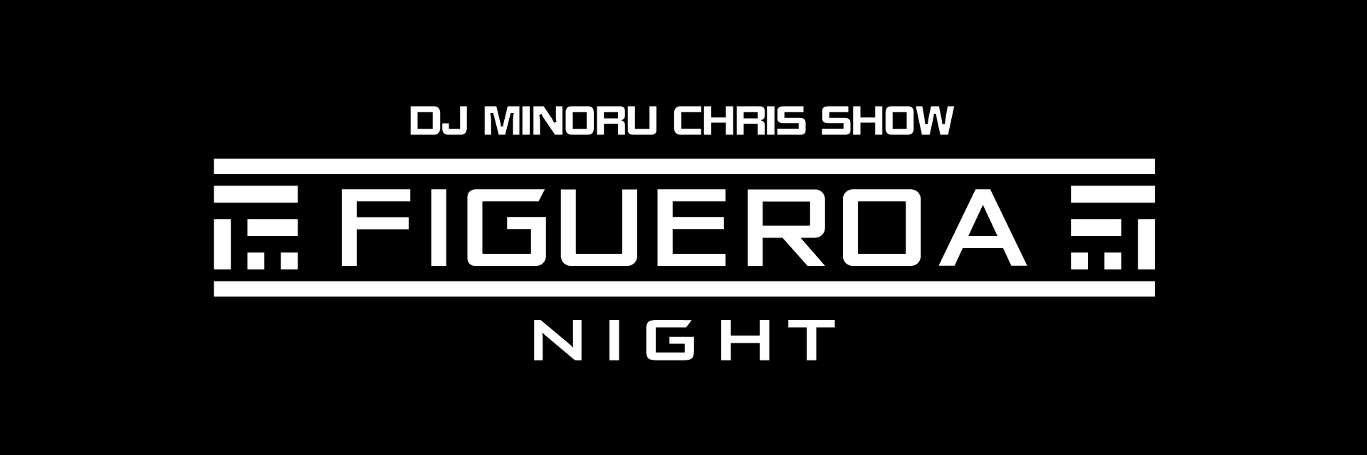 FIGUEROA NIGHT